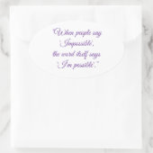 Sticker Ovale Ne dites jamais impossible (Sac)