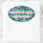 Sticker Ovale Ne pas faire drogue pop art (Sac)