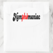 Sticker Ovale Nymphomane (Sac)