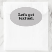 STICKER OVALE OBTENONS DU TEXTUEL (Sac)