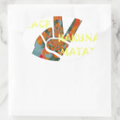 Sticker Ovale Paix dehors : panneau Vibes de Hakuna Matata (Sac)