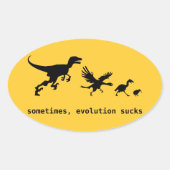 Sticker Ovale Parfois, l'évolution craint (Devant)
