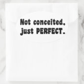 Sticker Ovale Pas Concédé, Juste Parfait (Sac)