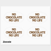 STICKER OVALE PAS DE CHOCOLAT PAS DE VIE (Feuille)