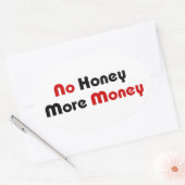 Sticker Ovale Pas de Miel plus d'argent (Enveloppe)