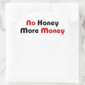 Sticker Ovale Pas de Miel plus d'argent (Sac)