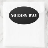 Sticker Ovale Pas de moyen facile (Sac)