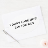 Sticker Ovale Peu m'importe jusqu'où vous êtes allé (Enveloppe)