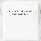 Sticker Ovale Peu m'importe jusqu'où vous êtes allé (Sac)