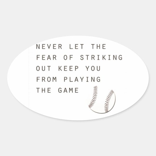 Sticker Ovale peur de frapper le baseball moderne inspirant (Devant)