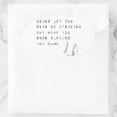 Sticker Ovale peur de frapper le baseball moderne inspirant (Sac)