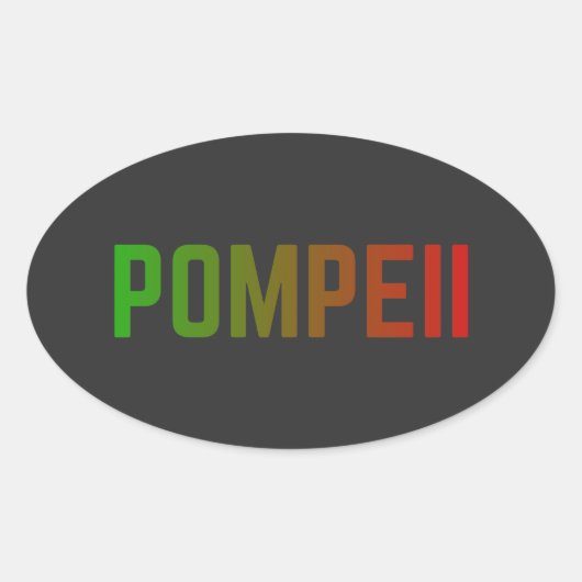 Sticker Ovale Pompeii Italy Minimal Typographic Design (Devant)