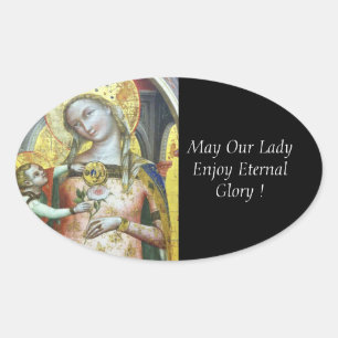 Sticker Ovale Puisse Notre Dame Profiter De La Gloire Éternelle