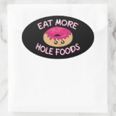 Sticker Ovale Pun à tambour - Mangez plus d'aliments à trou (Sac)