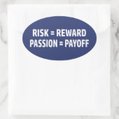 Sticker Ovale Risque = récompense, passion = compensation (Sac)