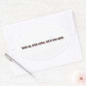 Sticker Ovale Romantic Coffee Quote Mug – “Wake up, drink coffee (Enveloppe)