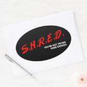 Sticker Ovale Shred, tu n'essaies pas assez fort (Enveloppe)