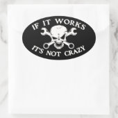 Sticker Ovale Si cela fonctionne (Sac)