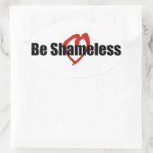 Sticker Ovale Soyez Honteux Coeur Rouge Blanc (Sac)