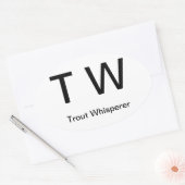 Sticker Ovale T W, Whisperer de truite (Enveloppe)