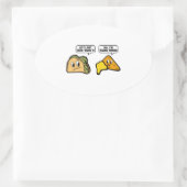 Sticker Ovale Taco ‘Bout It. Non, je suis Nacho Friend. (Sac)