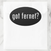 Sticker Ovale t'as eu fernet ? (Sac)