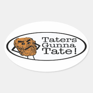 Sticker Ovale Taters gunna Tate