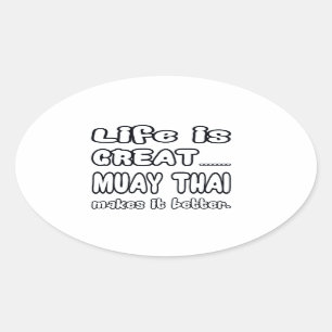 Sticker Ovale Thaïlandais de Muay le rend meilleur