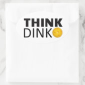 Sticker Ovale Think Dink (Pickleball) (Sac)