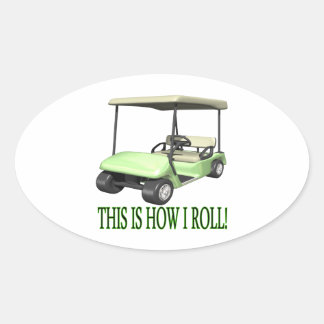 Sticker Ovale This Is How I Roll