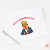 Sticker Ovale Trump Chicken a dit à Taco (Enveloppe)