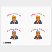 Sticker Ovale Trump Chicken a dit à Taco (Feuille)
