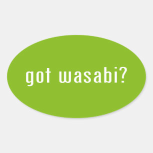 Sticker Ovale tu as du wasabi ?