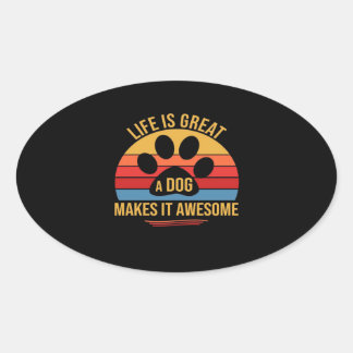 Sticker Ovale Un chien qui le rend meilleur