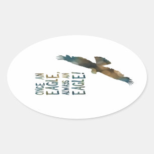 Sticker Ovale une fois un aigle toujours un aigle