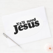 Sticker Ovale Vous avez besoin de Jésus (Enveloppe)