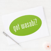 Sticker Ovale vous avez wasabi ? (Enveloppe)