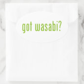 Sticker Ovale vous avez wasabi ? (Sac)