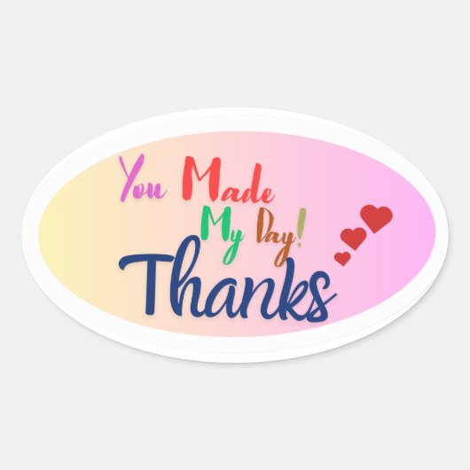 Sticker Ovale "You Made My Day" - feuille d'autocollant en Merci (Devant)