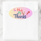 Sticker Ovale "You Made My Day" - feuille d'autocollant en Merci (Sac)