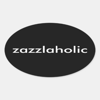 Sticker Ovale Zazzlaholic