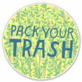 Sticker PACK YOUR TRASH No Littering Circle Art (Devant)