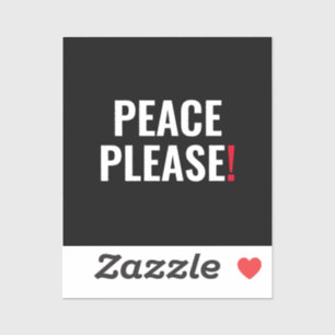 Sticker Paix s'il vous plaît noir blanc rouge texte anti-g