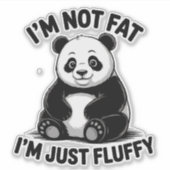 Sticker Panda Fluffy Cute avec Citation Drôle (Devant)