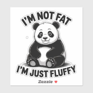 Sticker Panda Fluffy Cute avec Citation Drôle