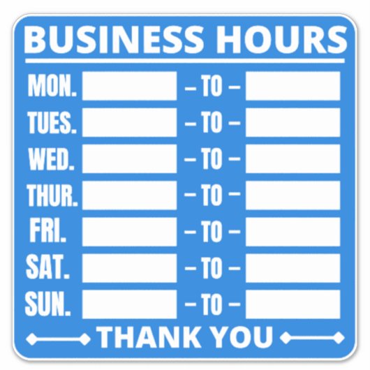 Sticker Panneau Heures d'ouverture, Heures d'ouverture Sig (Devant)