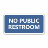 Sticker Panneau Pas de Toilettes Publiques (Devant)