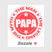 Sticker Papa. L'Homme. Le Mythe. La Légende. (Feuille)