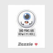 Sticker Papa Puns C'Est Comment Les Yeux Roulent Drôle Pun (Feuille)