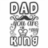 Sticker Papa, tu es mon roi (Devant)